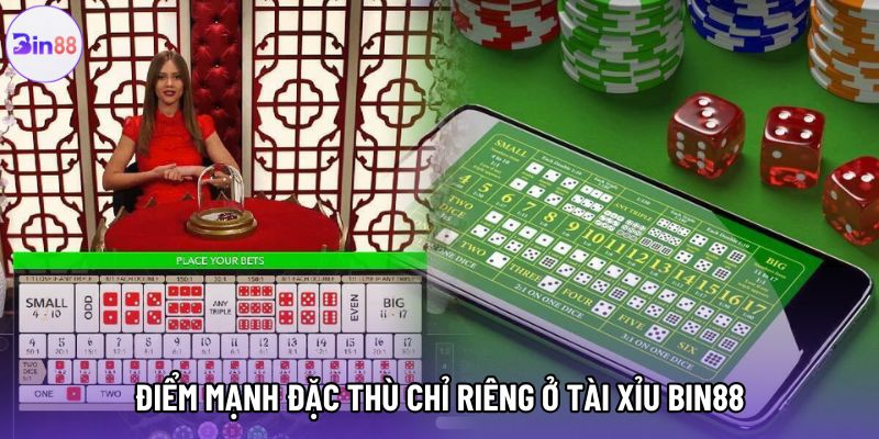 Điểm mạnh đặc thù chỉ riêng ở tài xỉu bin88 Điểm mạnh đặc thù chỉ riêng ở tài xỉu bin88
